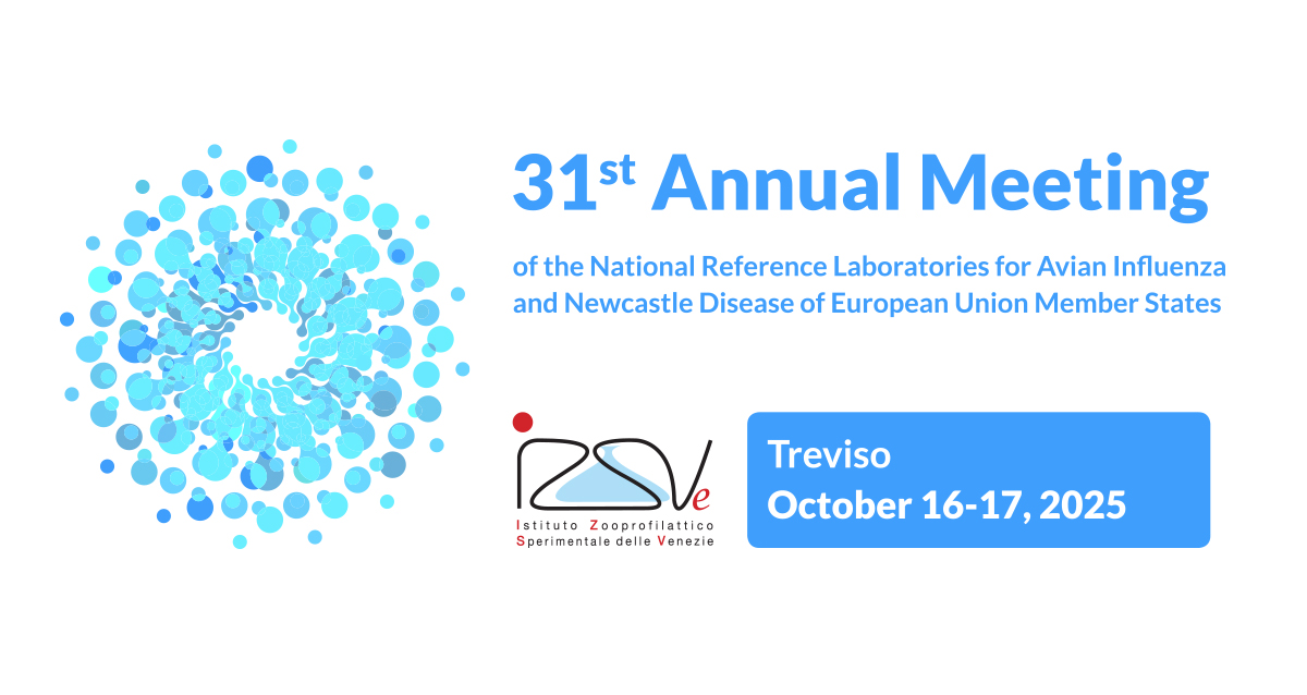 31th Annual Meeting of the National Reference Laboratories for Avian Influenza and Newcastle Disease of European Union Member States (2025 - Treviso, Italy)